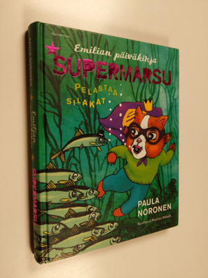 Paula Noronen : Supermarsu pelastaa silakat