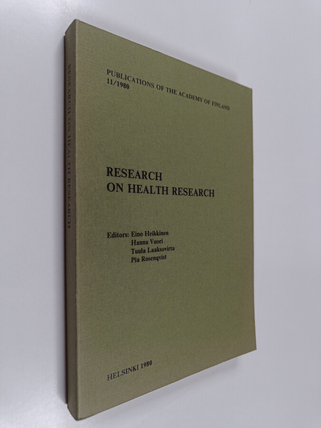 Eino Heikkinen ym. : Research on health research