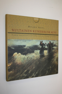 Jelena Soini : Kultainen kuherruskausi : Suomen kansallis...