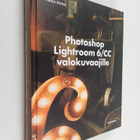 Pekka Potka : Photoshop Lightroom 6/CC valokuvaajille - pikkukuva 1