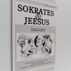 Peter Kreeft : Sokrates kohtaa Jeesuksen - pikkukuva 1