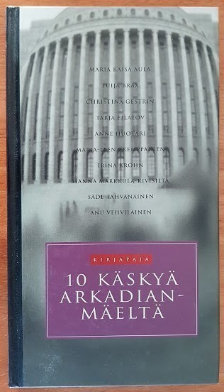 10 käskyä Arkadianmäeltä