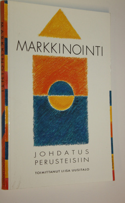 Liisa (toim.) Uusitalo : Markkinointi : johdatus perustei...
