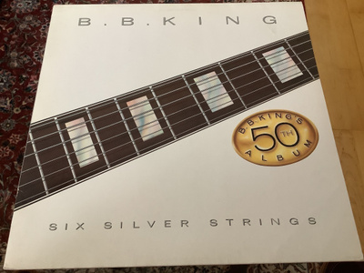B. B. KING - SIX SILVER STRINGS
