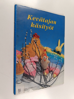 Maija Paavilainen : Kevätajan käsityöt (+kaavat)