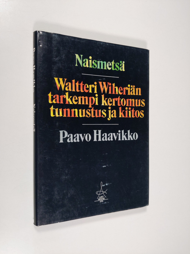 Paavo Haavikko : Naismetsä