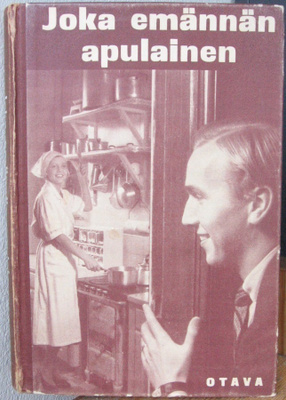 Joka emännän apulainen, Otava 1938. 256 s.