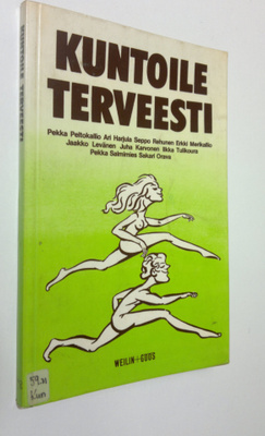 Pekka ym. (toim.) Peltokallio : Kuntoile terveesti