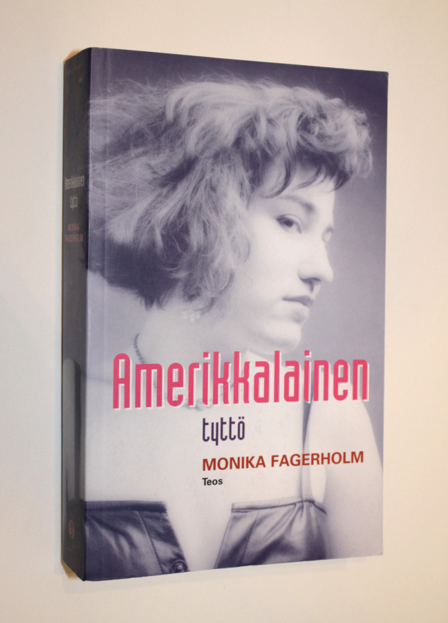 Monika Fagerholm: Amerikkalainen tyttö