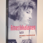 Monika Fagerholm: Amerikkalainen tyttö - pikkukuva 1