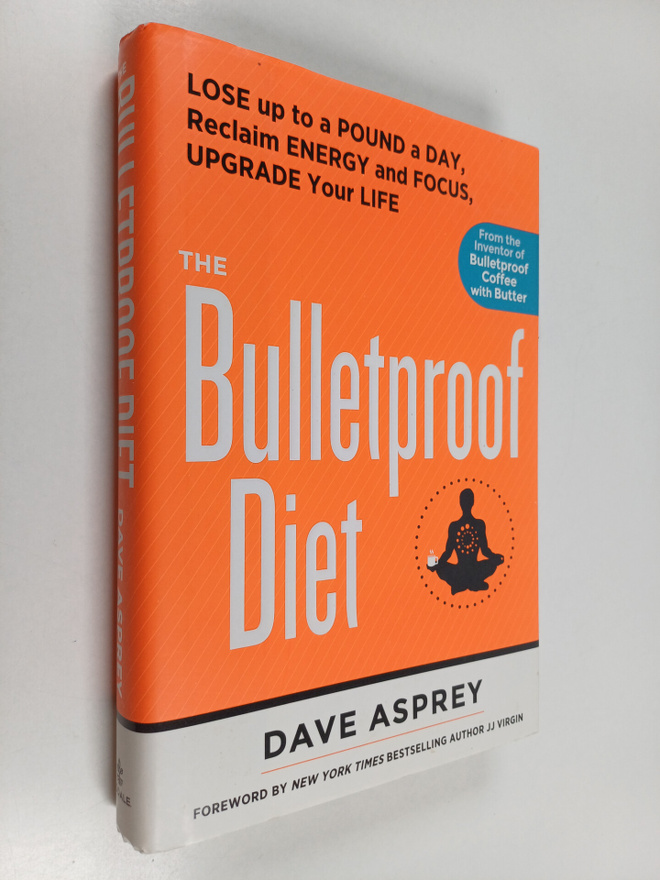 Dave Asprey : The Bulletproof diet : lose up to a pound a...