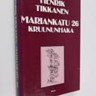 Henrik Tikkanen : Mariankatu 26 : Kruununhaka - pikkukuva 1