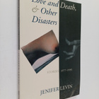 Jenifer Levin : Love and Death & Other Disasters - Storie... - pikkukuva 1