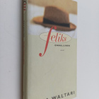 Mika Waltari : Feliks onnellinen - pikkukuva 1