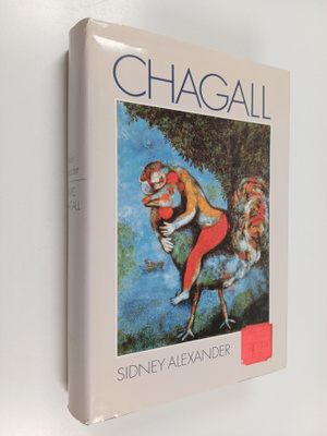 Sidney Alexander : Marc Chagall