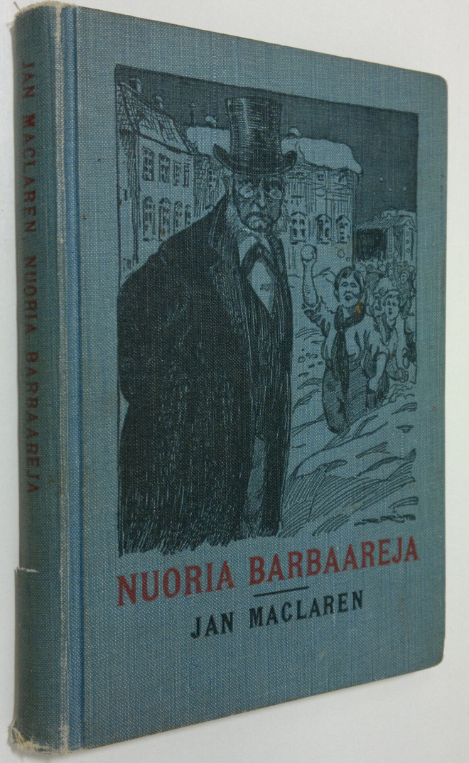 Jan Maclaren : Nuoria barbaareja : koulupoikaromaani