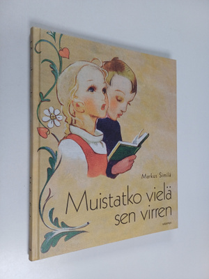Markus Similä : Muistatko vielä sen virren