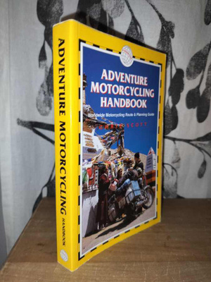 Adventure Motorcycling Handbook - Chris Scott