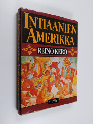 Reino Kero : Intiaanien Amerikka