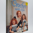 Murdoch Books Pty Limited : Crochet with style : beautifu... - pikkukuva 1