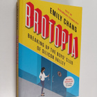 Emily Chang : Brotopia : breaking up the boys' club of Si... - pikkukuva 1