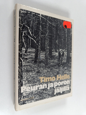 Timo Helle : Peuran ja poron jäljillä