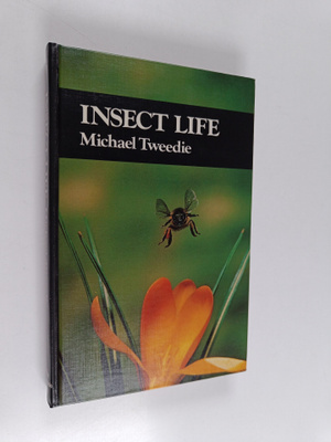 Michael Tweedie : Insect Life
