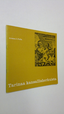Armas J. Pulla : Tarinaa kansallisherkuista : Kauppalehde...