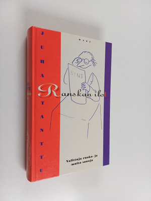 Juha Tanttu : Ranskan ilot : valittuja ruoka- ja muita sa...