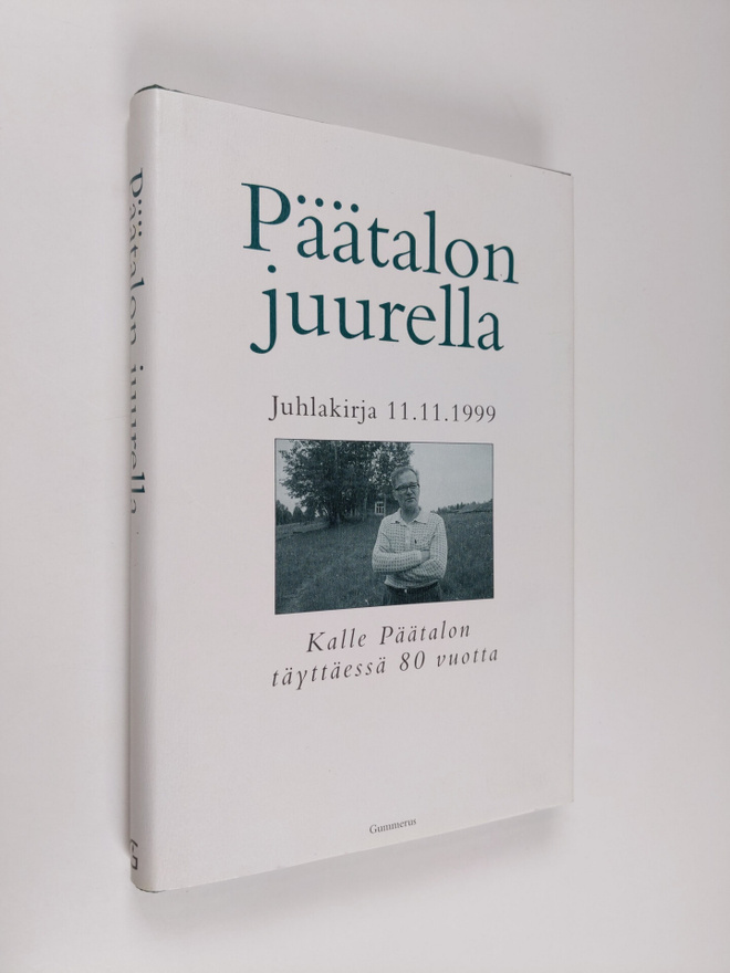 Päätalon juurella : juhlakirja 11.11.1999 Kalle Päätalon ...