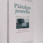 Päätalon juurella : juhlakirja 11.11.1999 Kalle Päätalon ... - pikkukuva 1
