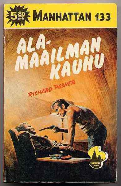 Posner,Richard: Alamaailman kauhu (Manhattan,133; 1977)