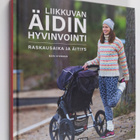 Mari Stenman : Liikkuvan äidin hyvinvointi : raskausaika ... - pikkukuva 1