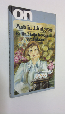 Astrid Lindgren : Riitta-Maija keventää sydäntään