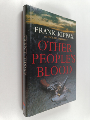 Frank Kippax : Other people's blood