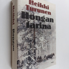 Heikki Turunen : Hongan tarina : kertomus puusta, ihmises... - pikkukuva 1