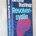 Simone Buchholz : Revolverisydän ( 1.p. 2019 k.po ) - pikkukuva 1