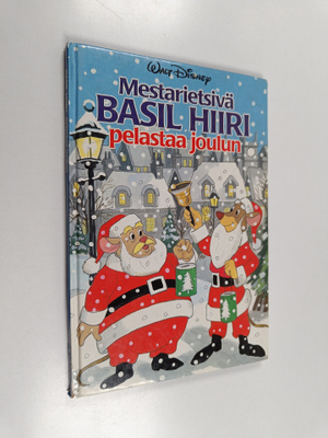 Walt Disney : Mestarietsivä Basil Hiiri pelastaa joulun :...