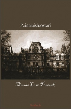 Thomas Love Peacock : Painajaisluostari (UUSI)