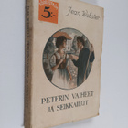Jean Webster : Peterin vaiheet ja seikkailut - pikkukuva 1