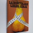 Marjaleena Tuppurainen : Laihduttajan lihava kirja - pikkukuva 1