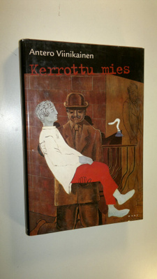 Antero Viinikainen : Kerrottu mies