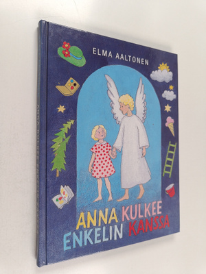 Elma Aaltonen : Anna kulkee enkelin kanssa