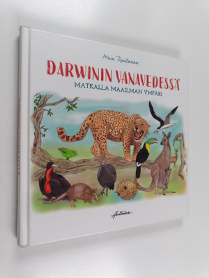 Maia Raitanen : Darwinin vanavedessä : Matkalla maailman ...