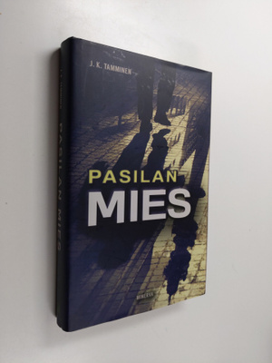 J. K. Tamminen : Pasilan mies