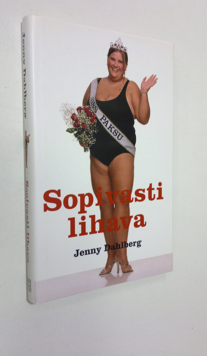 Jenny Dahlberg : Sopivasti lihava