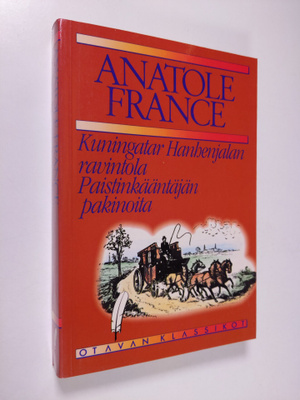 Anatole France : Kuningatar Hanhenjalan ravintola
