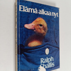 Ralph Shallis : Elämä alkaa nyt : kristityn peruskoulu - pikkukuva 1