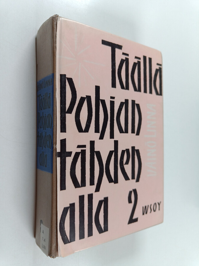 Väinö Linna : Täällä Pohjantähden alla 2