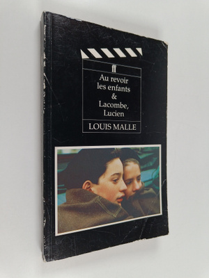 Louis Malle : Au Revoir Les Enfants - And, Lacombe, Lucien